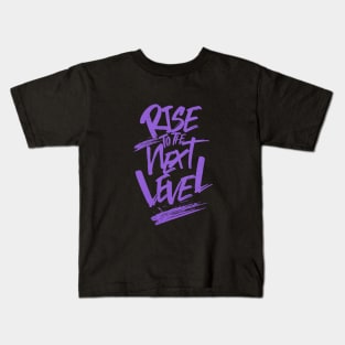 Rise To The Next Level Quote Motivational Inspirational Kids T-Shirt